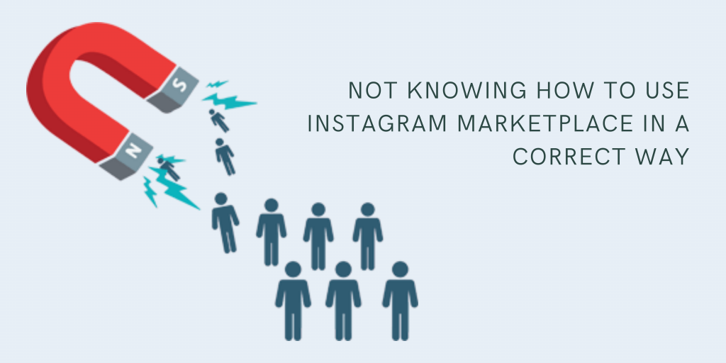  Not-Knowing-How-To-Use-Instagram-Marketplace-In-A-Correct-Way