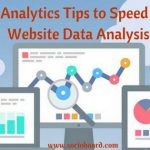 Google Analytics Tips to Speed Up Your Website Data Analysis In 2021