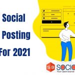 6 Best Social Media Posting Tools For 2021