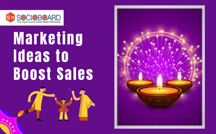 9 Best Marketing Ideas to Boost Sales During Diwali