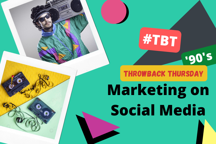 ”Throwback Thursday” – TBT for Marketing on Social Media