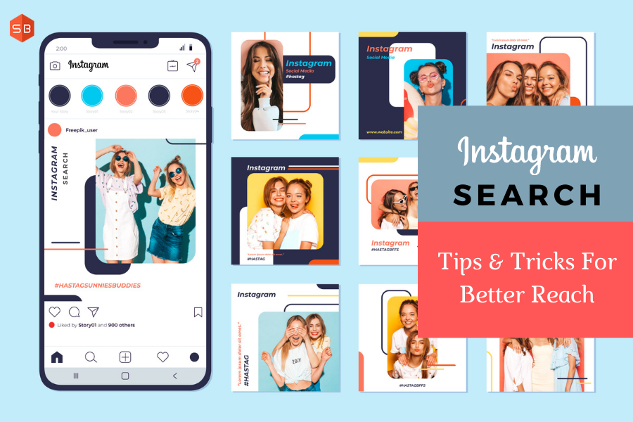 Instagram Search:  Tips And Tricks For Better Reach 