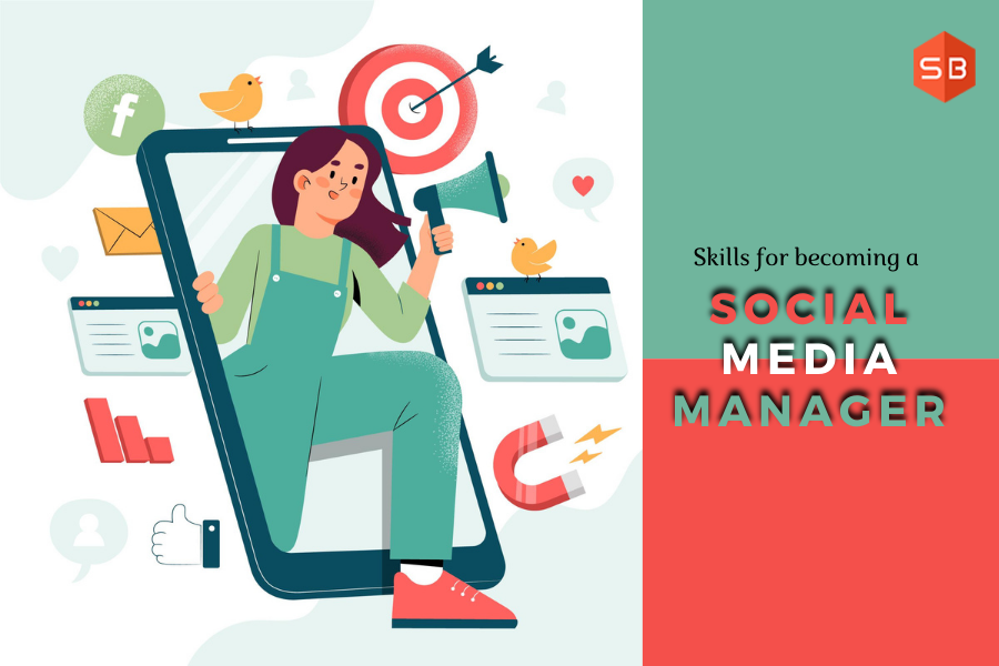 Skills for becoming a Social Media Manager