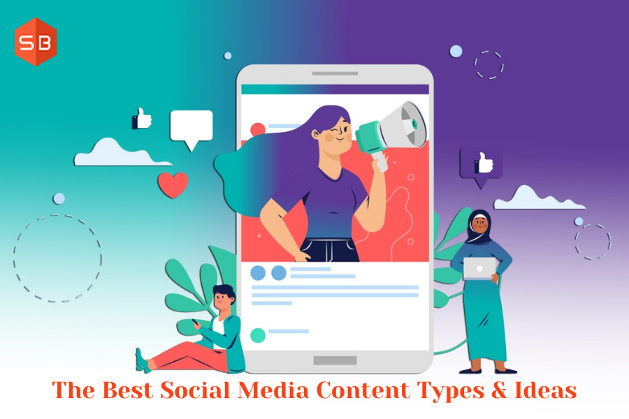 The Best Social Media Content Types & Ideas