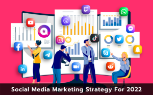 Social-Media-Marketing-Strategy-for-2022