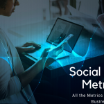 Why Social Media Metrics Is The Heroic Icon for Your Business?