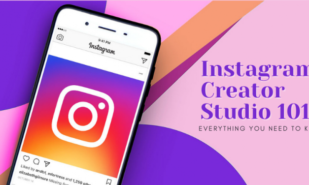 Instagram Creator Studio 101: Everything You Need To Know