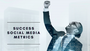 success-social-media-metrics-for-marketing