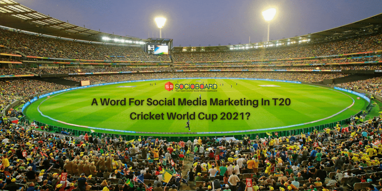 A Word For Social Media Marketing In T20 Cricket World Cup 2021?