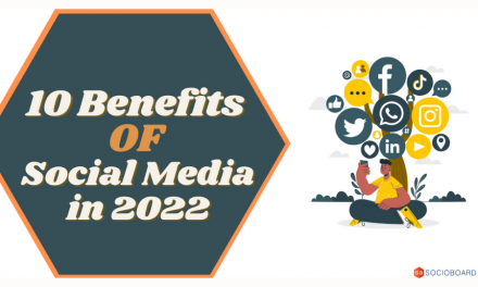 10 Benefits of Social Media in 2022