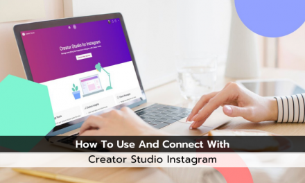 How To Use And Connect With Creator Studio Instagram?