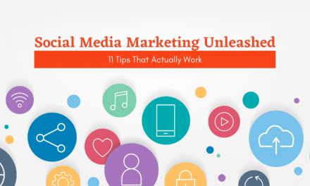 Social Media Marketing Unleashed: 11 Tips That Actually Work