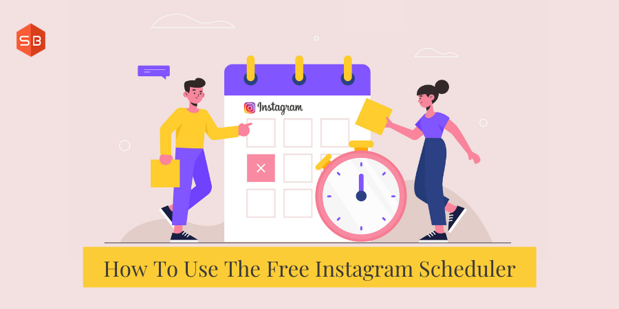 How To Use The Free Instagram Scheduler | All The Amazing Benefits