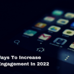 22 Secret Ways To Increase Instagram Engagement Rate In 2022