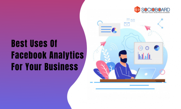 Best Uses Of Facebook Analytics For Your Business