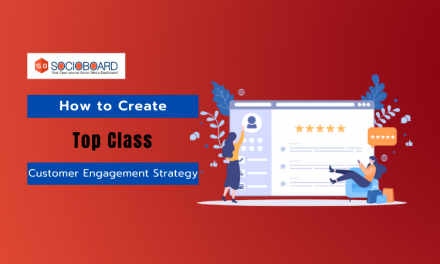 Methods To Create Top Class Customer Engagement Strategy