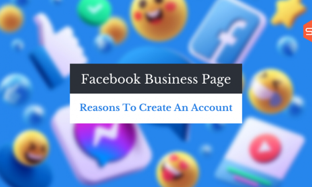 Should You Create A Facebook Business Page: 4 Reasons You Should