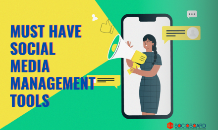 Social Media Management Tools: Top 4 To Boost Your Reach